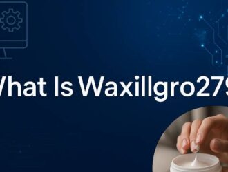 What Is Waxillgro279 A Deep Dive Into the Multifaceted Innovation